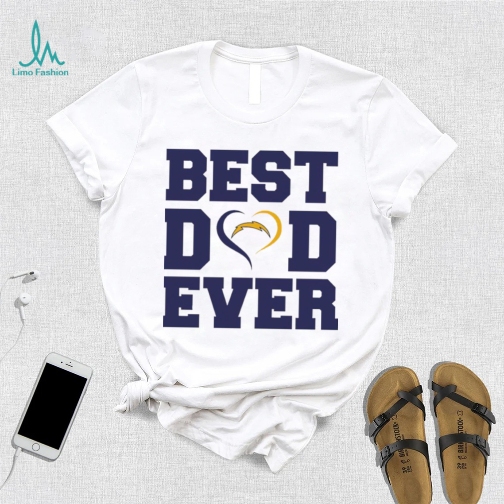 Best dad ever Los Angeles Chargers shirt Best dad ever Los Angeles Chargers shirt