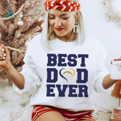 Best dad ever Los Angeles Chargers shirt