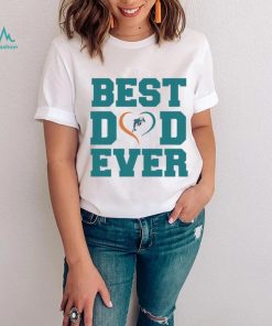 Best dad ever Miami Dolphins shirt