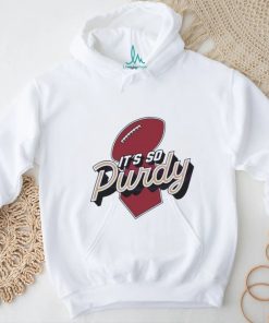 Best its So Purdy San Francisco 49ers Shirt