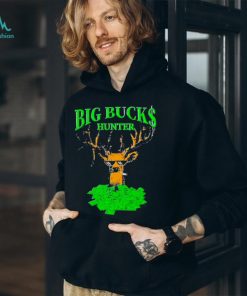 Big Bucks Hunter Meme Shirt