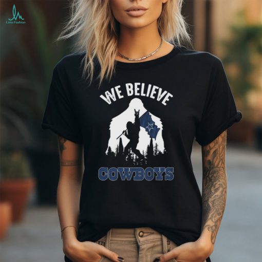 Bigfoot We Believe Dallas Cowboys 2024 shirt