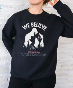 Bigfoot We Believe Houston Texans 2024 shirt