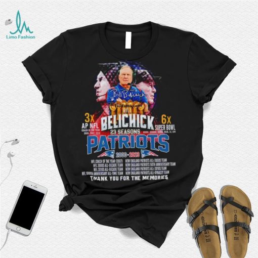 Bill Belichick 23 Seasons Patriots 2000 2023 Thank You For The Memories shirt