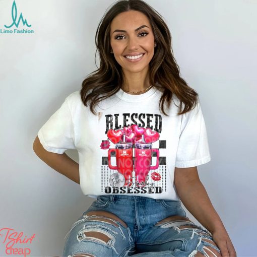 Blessed and Obsessed T Shirt