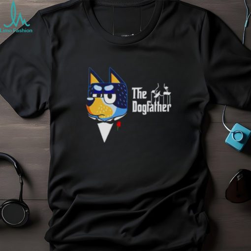 Bluey Bandit Heeler The Dogfather Shirt