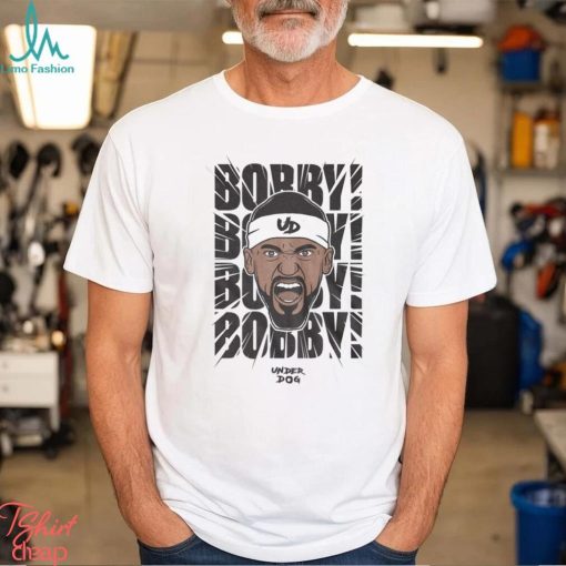 Bobby! Bobby! Bobby! T Shirt