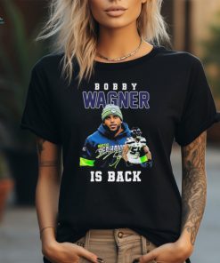 Bobby Wagner is back Seattle Seahawks signature shirt