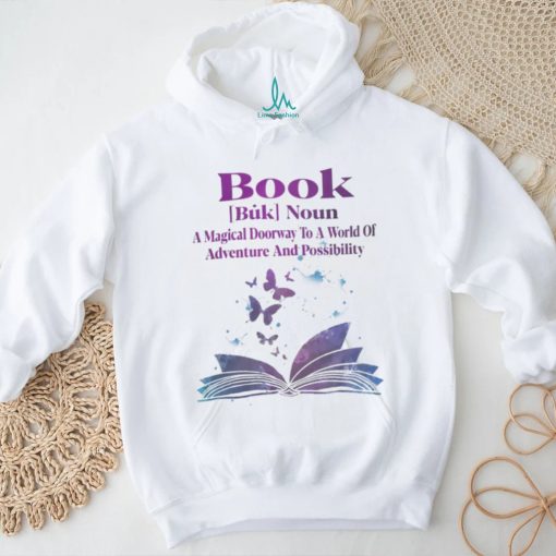 Book Noun A Magical Doorway To A World Of Adventure And Possibility shirt
