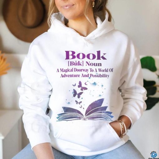 Book Noun A Magical Doorway To A World Of Adventure And Possibility shirt
