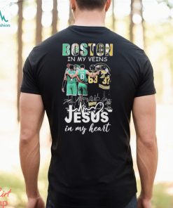 Boston Sports In My Veins Jesus In My Heart T shirt For Fans