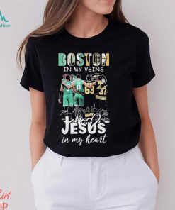 Boston Sports In My Veins Jesus In My Heart T shirt For Fans, hoodie, sweater, long sleeve and tank top Boston Sports In My Veins Jesus In My Heart T shirt For Fans
