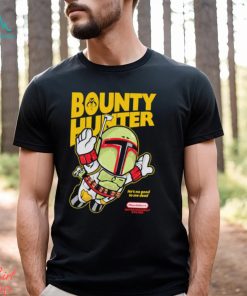Bounty hunter he’s no good to me dead mandalore entertainment system shirt