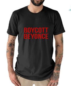 Boycott Beyonce Unisex T Shirt