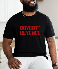 Boycott Beyonce Unisex T Shirt