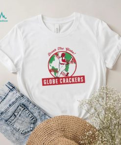 Break Me Globe Crackers shirt