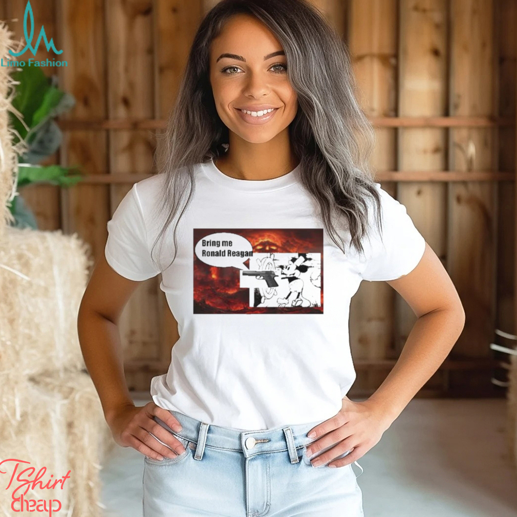 Bring Me Ronald Reagan Shirt Bring Me Ronald Reagan Shirt