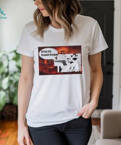Bring Me Ronald Reagan Shirt