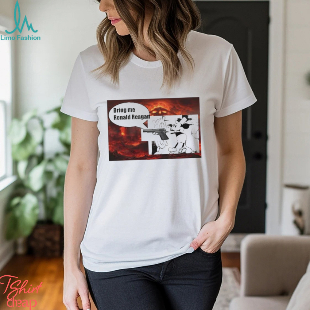 Bring Me Ronald Reagan Shirt Bring Me Ronald Reagan Shirt