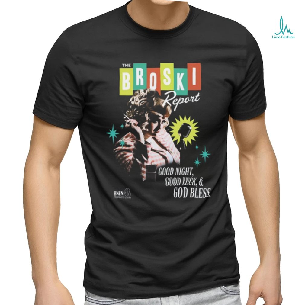 Brittany BroskiThe Broski Report Good Night Good Luck Shirt Brittany BroskiThe Broski Report Good Night Good Luck Shirt