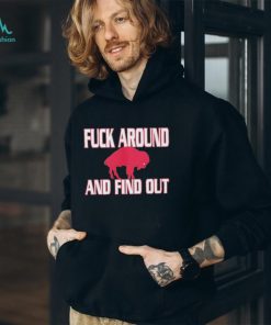 Buffalo Bills Fuck Around And Find Out 2024 Shirt