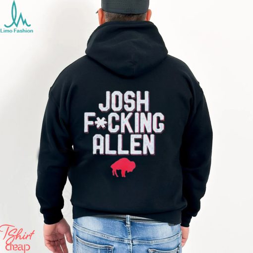 Buffalo Bills Josh Fucking Allen t shirt