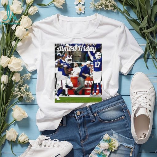 Buffalo Bills Punt Return Almost Friday Shirt