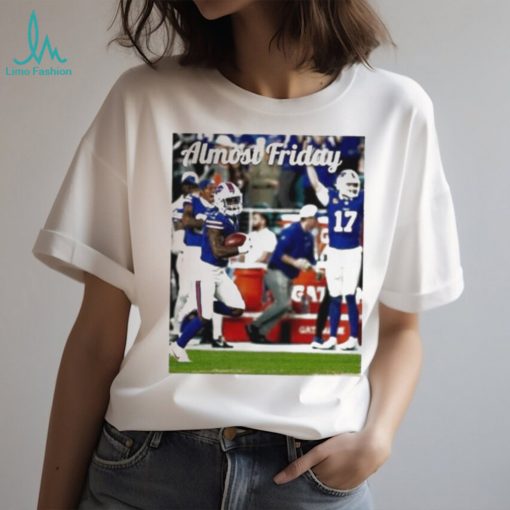 Buffalo Bills Punt Return Almost Friday Shirt