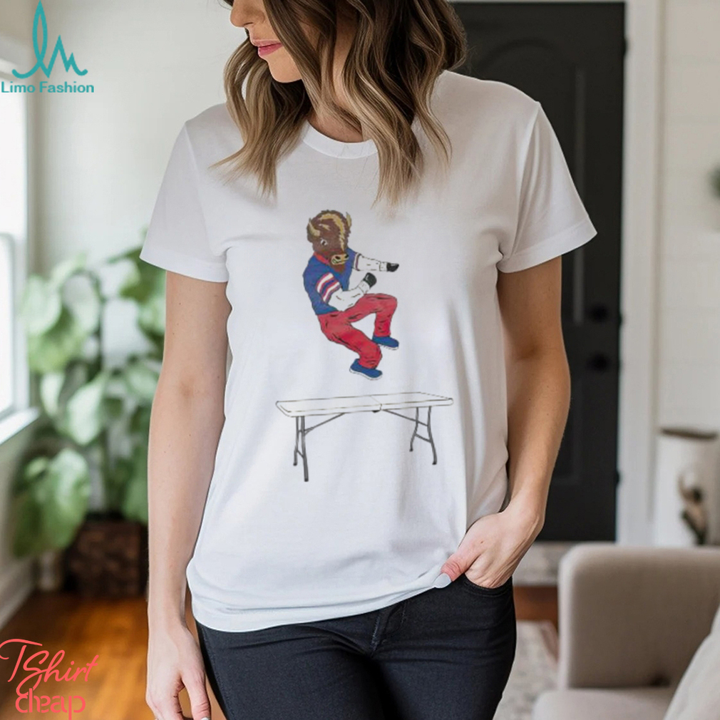 Buffalo Bills mascot on the table shirt Buffalo Bills mascot on the table shirt