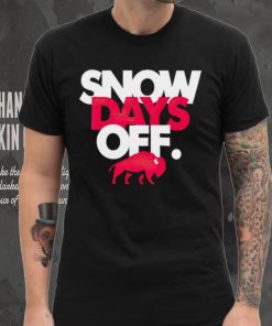 Buffalo Bills snow days off shirt