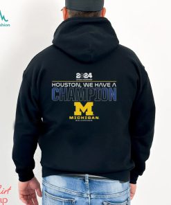 CFP 2023 Houston, We Have A National Champions Michigan wolverines shirt