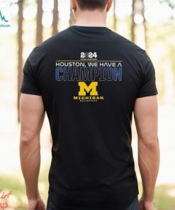 CFP 2023 Houston, We Have A National Champions Michigan wolverines shirt