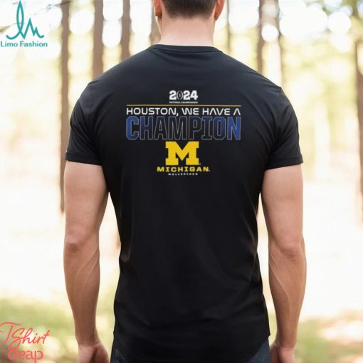 CFP 2023 Houston, We Have A National Champions Michigan wolverines shirt