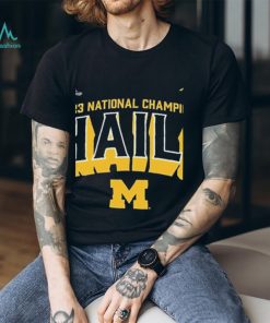 CFP 2023 National Champions Michigan Wolverines Hail shirt