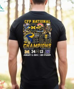 CFP National 2024 Michigan Wolverines Champions 34 13 Washington Go Blue Shirt, hoodie, sweater, long sleeve and tank top CFP National 2024 Michigan Wolverines Champions 34 13 Washington Go Blue Shirt