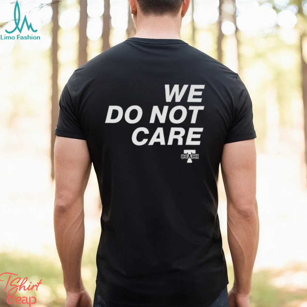 Cam Heyward Steelers We Do Not Care Shirt Cam Heyward Steelers We Do Not Care Shirt
