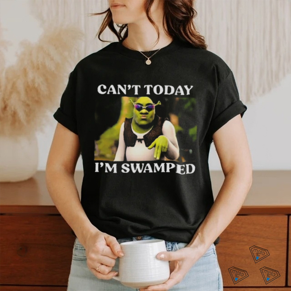 Can't Today I'm Swamped Shrek Meme T Shirt - Limotees