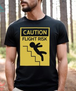 Caution Flight Risk Shirt