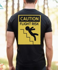 Caution Flight Risk Shirt