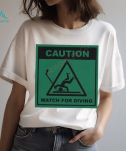 Caution Watch For Diving Shirt