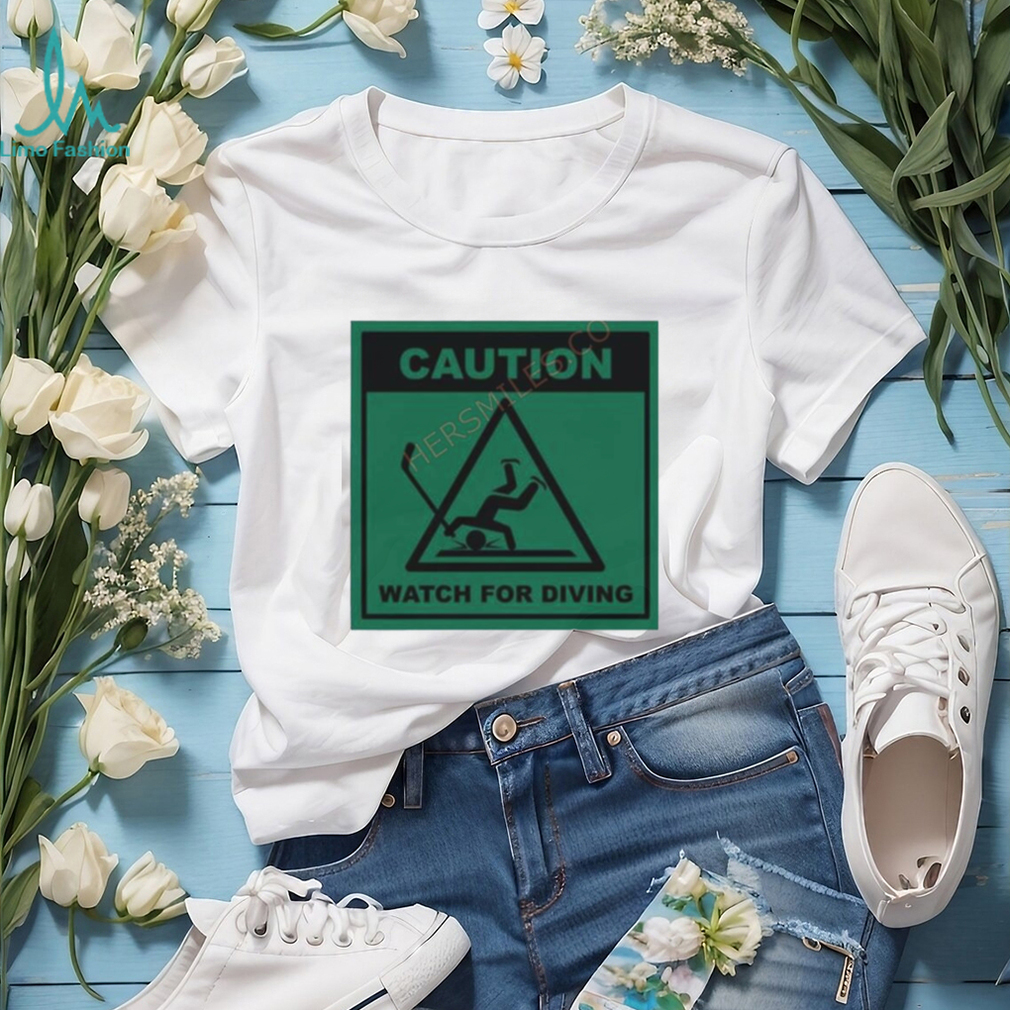 Caution Watch For Diving Shirt Caution Watch For Diving Shirt
