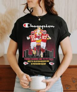 Champion Patrick Mahomes And Travis Kelce Most 16 By Qb receiver Duo In Postseason History Signatures Shirt