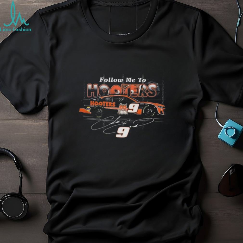 Chase Elliott 2024 Follow Me To Hooters Black T shirt Chase Elliott 2024 Follow Me To Hooters Black T shirt