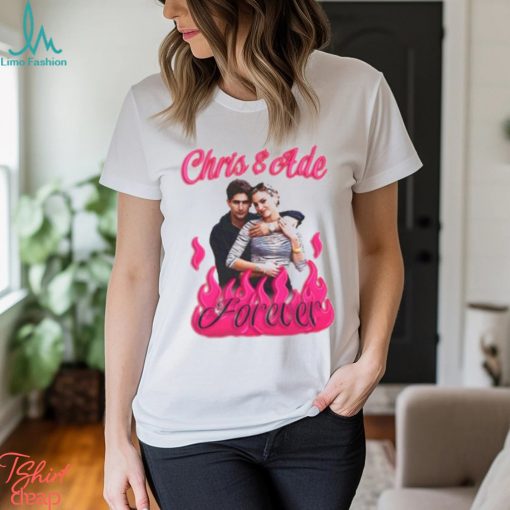 Chris and Ade Forever Shirt