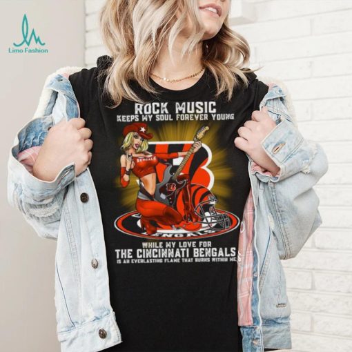 Cincinnati Bengals rock music keep my soul forever young shirt