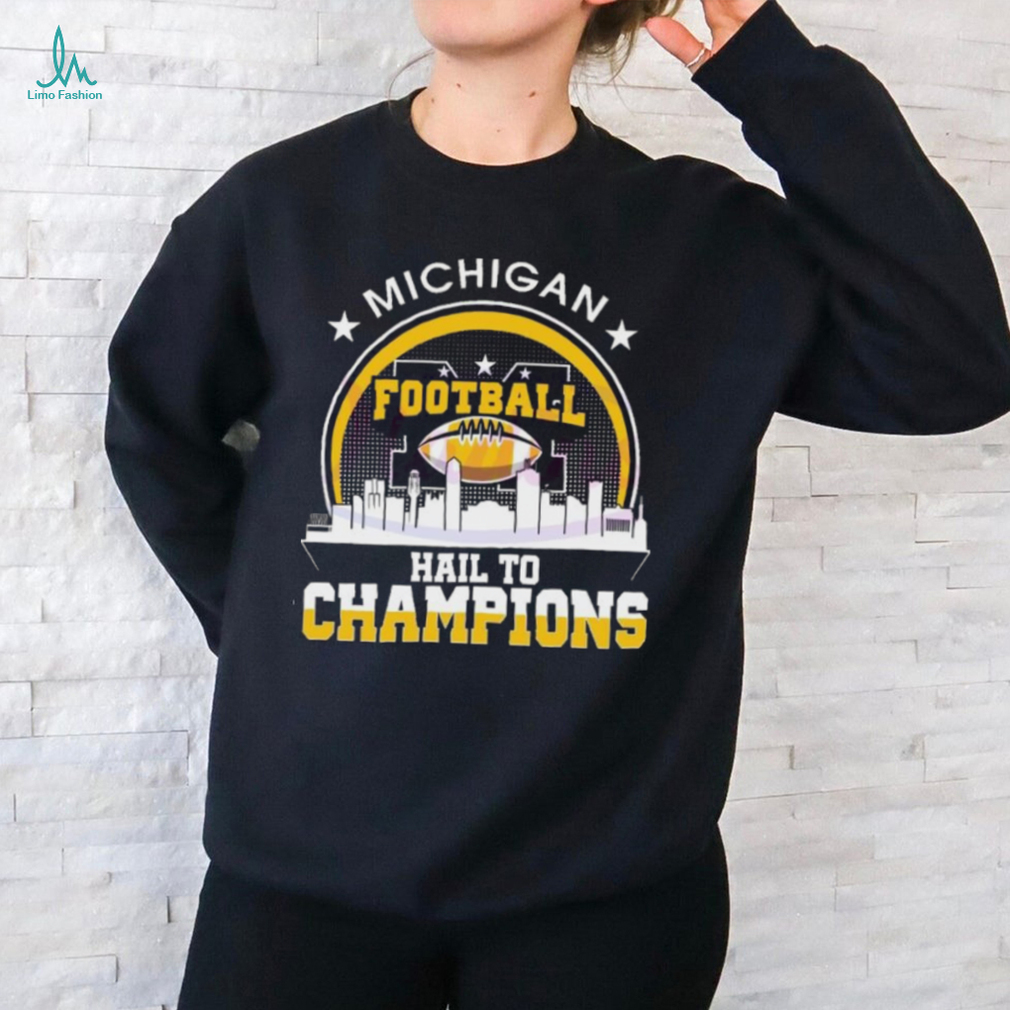 City Sphere Michigan Football Hail To Champions shirt City Sphere Michigan Football Hail To Champions shirt
