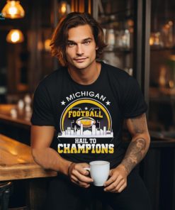 City Sphere Michigan Football Hail To Champions shirt