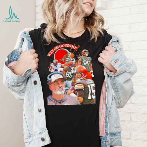 Cleveland Browns football team win or go home shirt