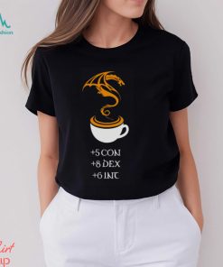 Coffee 5 con 8 dex 6 inc shirt