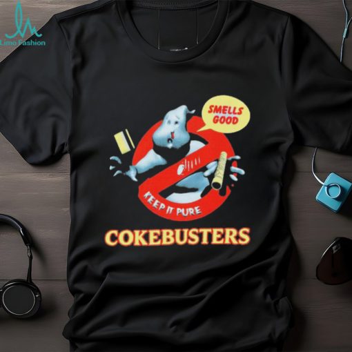 Cokebusters Smells Good Keep It Pure Ghostbuster T shirts
